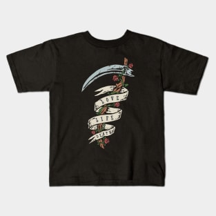 Scythe love life death Kids T-Shirt